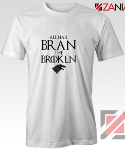 All Hail Bran The Broken T-Shirt