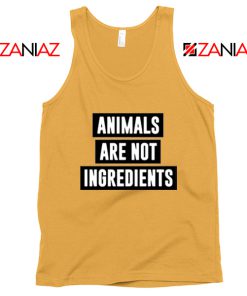 Animals Are Not Ingredients Tank Top Animal Lovers Tank Top Sunshine