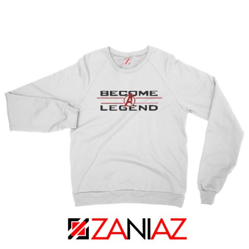 Become A Legend Marvel Avengers Endgame Sweatshirt