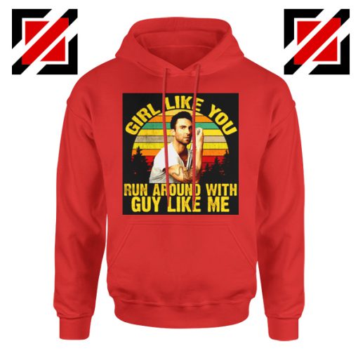 Girl Like You Maroon 5 Adam Adam Levine Hoodie Size S-2XL Red