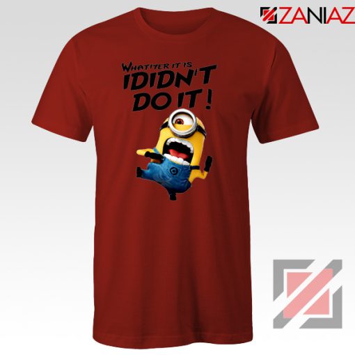 I Didnt Do It Minion Red T shirt