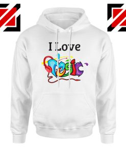 Quote I Love Music Hoodie