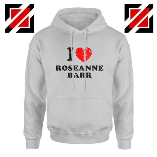 I Love Roseanne Barr Hoodie Television Sitcom Roseanne Hoodie Sport Grey