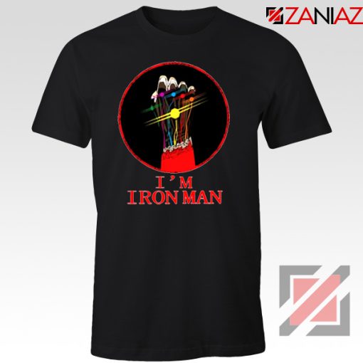 I'M Iron Man Tony Stark Infinity Gauntlet Best Tshirt Size S-3XL Black