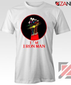 I'M Iron Man Tony Stark Infinity Gauntlet Best T-Shirt