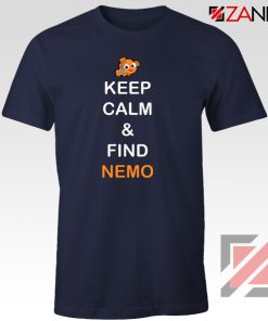 Keep Calm And Find Nemo T-Shirt Finding Nemo Design T-Shirt Navy