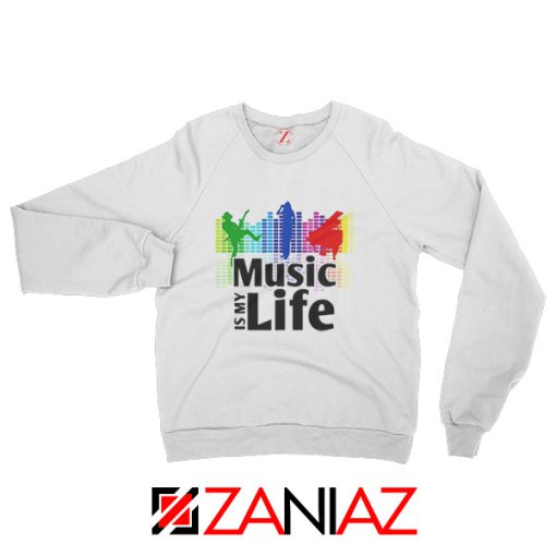 Music is My Life Nightclubs Sweatshirt