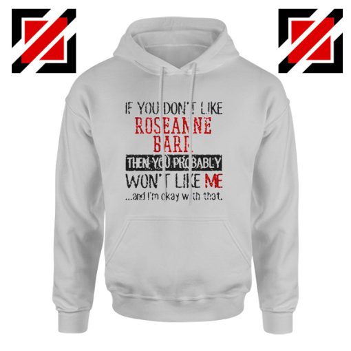 Roseanne Barr Comedian Hoodie Stand Up Comedian