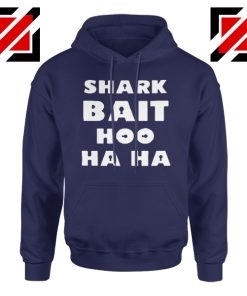 Quote Shark Bait Film Hoodie