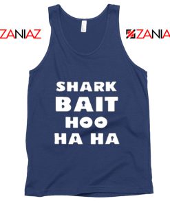 Funny Quote Shark Bait Tank Top