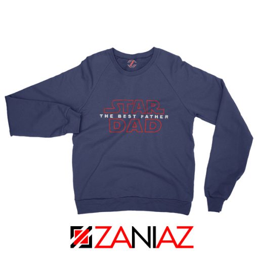 Star Dad Funny Navy Blue Sweatshirt