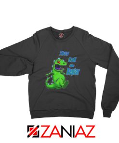 They Call Me Reptar Sweatshirt Reptar Rugrats Sweatshirt Size S-2XL Black