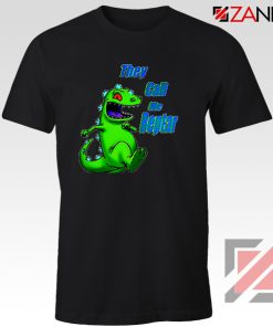 They Call Me Reptar T-Shirt Reptar Rugrats T-Shirt Size S-3XL Black