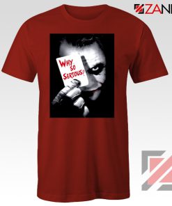 Why So Serious Tshirt Joker Film 2019 Tee Shirts Size S-3XL Red