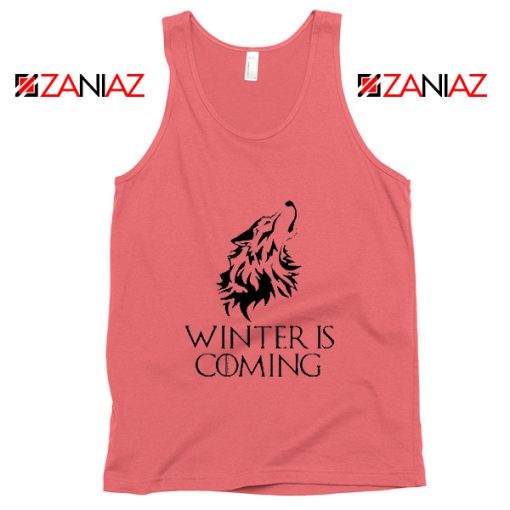 Winter Is Coming Tank Top Game Of Thrones Tank Top Size S-3XL Coral