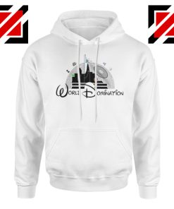 World Domination Best Hoodie Disney Funny Hoodie Size S-2XL White