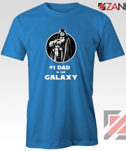 1 Dad In The Galaxy Tee Shirt Star Wars Design T-Shirt Size S-3XL Blue