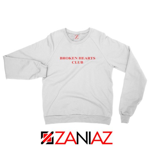 Broken Hearts Club Sweatshirt Funny Women Sweatshirt Size S-2XL White