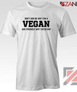 Funny Humor Vegan Tshirt