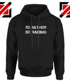 I'd Rather Gaming Hoodie Video Game Lover Hoodie Size S-2XL Black