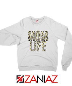 Mom Leopard Sweatshirt Gift Mom Life Sweatshirt Size S-2XL White