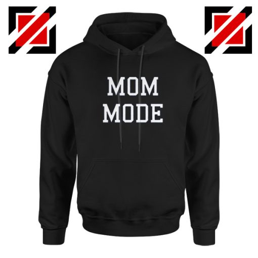 Mom Mode Hoodie Cute Womens Best Hoodie Size S-2XL Black