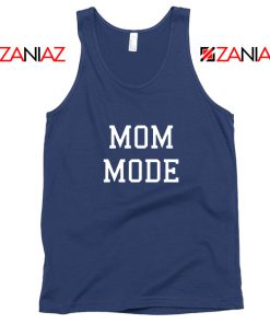 Funny Quote Mom Mode Tank Top