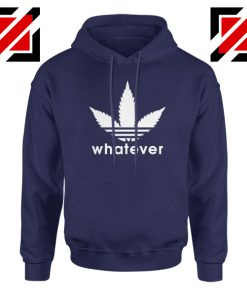 Whatever Marijuana Adidas Logo Funny Hoodie