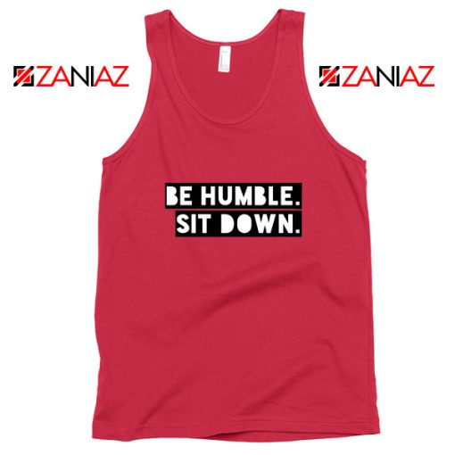 Be Humble Kendrick Song Tank Top American Rapper Tank Top Red