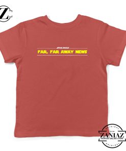 Far Away News Kids Shirts Star Wars Movie Best Youth T-Shirt Size S-XL Red