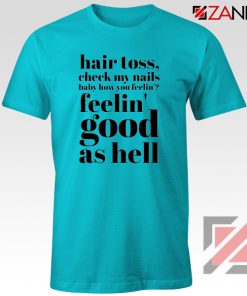 Good As Hell Lyrics T-shirt