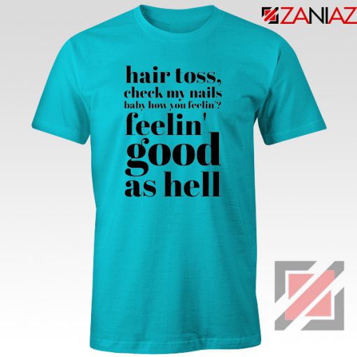 Good As Hell Lyrics T-shirt