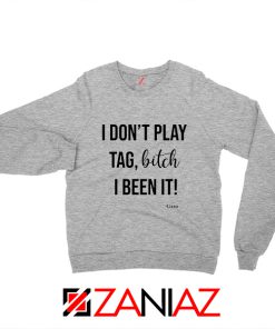 I Don't Play Tag Lizzo Lyrics Sweatshirt Truth Hurts Sweatshirt Size S-2XL