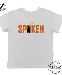 I Have Spoken Kuill Logo Youth Shirts Star Wars The Kids tshirt Size S-XL White