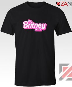 Its Britney Bitch T-shirt