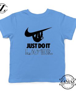 Just Do It Later Nike Kids T-shirt