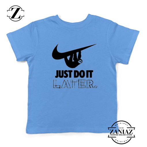 Just Do It Later Nike Kids T-shirt