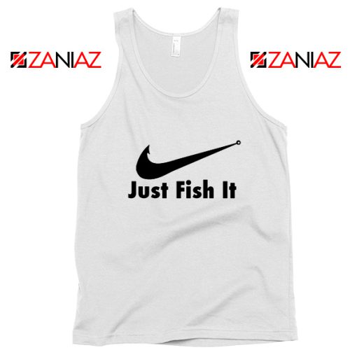 Just Fish It Tank Top Funny Nike Parody Tank Top Size S-3XL