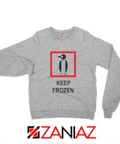 Keep Frozen Penguin Animal Lover Sweatshirt