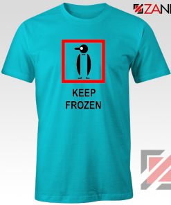 Keep Frozen Penguin T-Shirt Animal Lover Tee Shirt Size S-3XL Light Blue