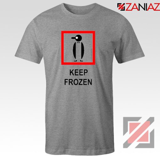 Keep Frozen Penguin T-Shirt