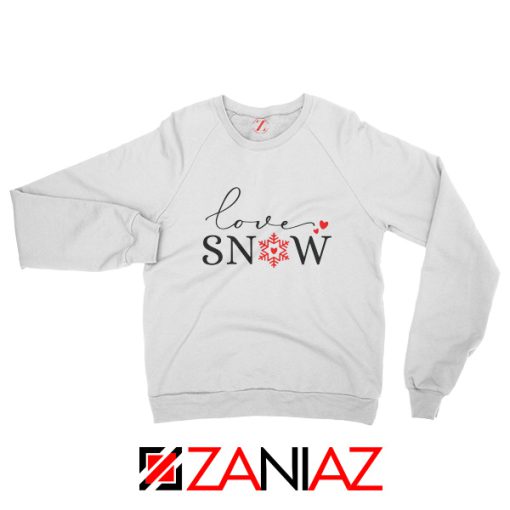 Love Snow Sweatshirt Christmas Holiday Sweatshirt Size S-2XL White