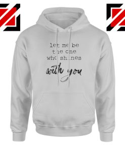 Oasis Let Me Be The One Who Shines With You Lyric Hoodie Size S-2XL