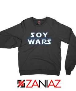 Soy Wars The Rise Of Mary Sue Sweatshirt Star Wars Parody Sweatshirt