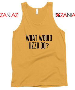 What Would Lizzo Do Tank Top American Singer Tank Top Size S-3XL Sunshine