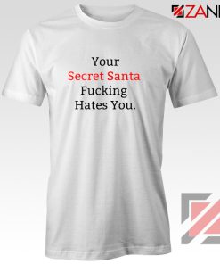 Your Secret Santa T-Shirt Sarcastic Christmas T-Shirt Size S-3XL White