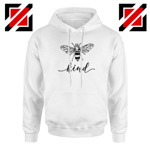 Be Kind White Hoodie