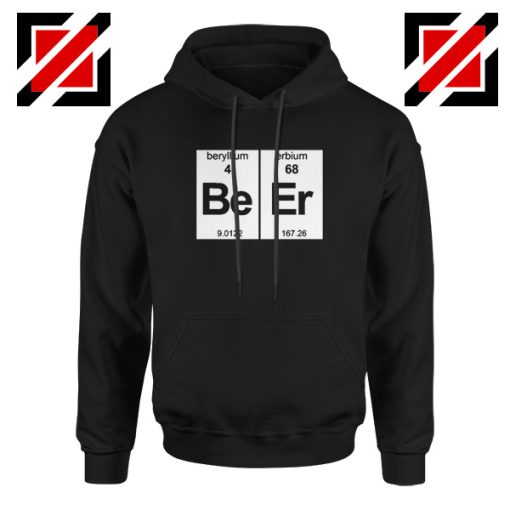 BeEr Chemistry Hoodie Elemental Chemistry Best Hoodie Size S-2XL Black