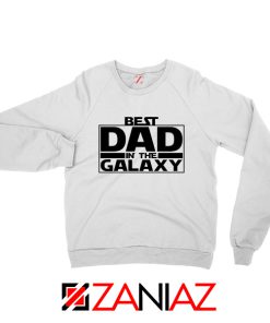 Best Dad In The Galaxy Sweatshirt Starwars Merch Sweater S-2XL White