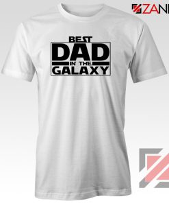 Best Dad In The Galaxy Tshirt Starwars Merch Tee Shirts S-3XL White